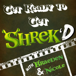 Podcast thumbnail for Get Ready to Get Shrek'd