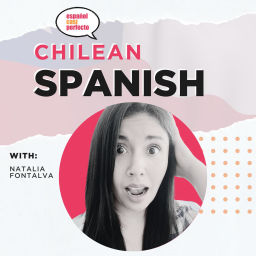Podcast thumbnail for Chilean Spanish Podcast