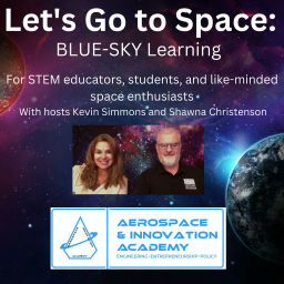 Podcast thumbnail for Let's Go to Space: BLUE-SKY Learning