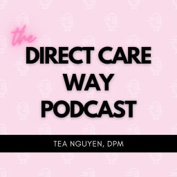 Podcast thumbnail for The Direct Care Way