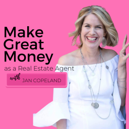 Podcast thumbnail for Make Great Money as a Real Estate Agent