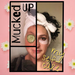 Podcast thumbnail for Mucked Up My Self-Care Podcast