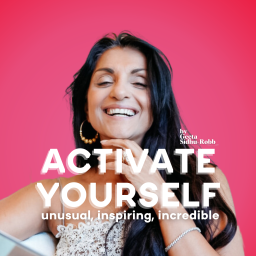 Podcast thumbnail for Activate Yourself by Geeta Sidhu-Robb