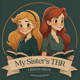 Podcast thumbnail for My Sister's TBR