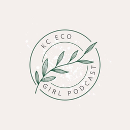 Podcast thumbnail for KC Eco Girl