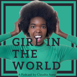 Podcast thumbnail for Girl In The World
