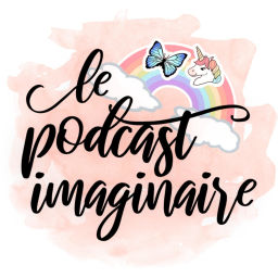 Podcast thumbnail for Le podcast imaginaire