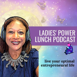 Podcast thumbnail for Ladies’ Power Lunch Podcast