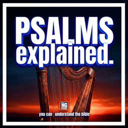 Podcast thumbnail for Psalms Explained: A Bible Study
