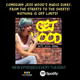 Podcast thumbnail for GET WOOD
comedy