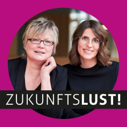 Podcast thumbnail for ZukunftsLust! Der Podcast. Inspirierend. Bewegend. Sympathisch.