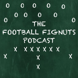 Podcast thumbnail for Football Fignuts Podcast