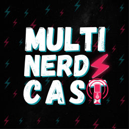 Podcast thumbnail for MultiNerdz Cast