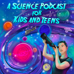 Podcast thumbnail for Found in Space: A Science Podcast for Kids and Teens