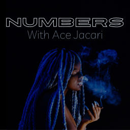 Podcast thumbnail for Numbers With Ace Jacari