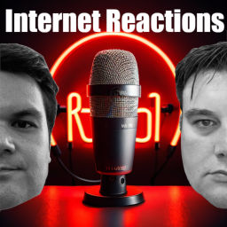 Podcast thumbnail for Internet Reactions