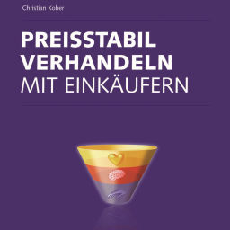 Podcast thumbnail for Preisstabil verhandeln mit Einkäufern von Christian Kober