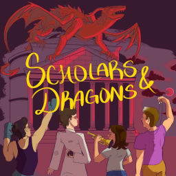 Podcast thumbnail for Scholars and Dragons