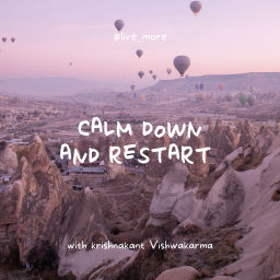 Podcast thumbnail for Calm Down and Restart