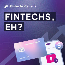 Podcast thumbnail for Fintechs, eh?