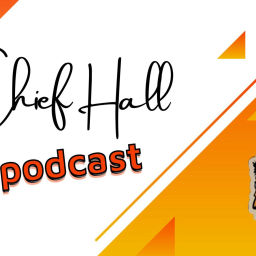 Podcast thumbnail for Chief Hall Podcast