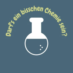 Podcast thumbnail for Darf's ein bisschen Chemie sein?