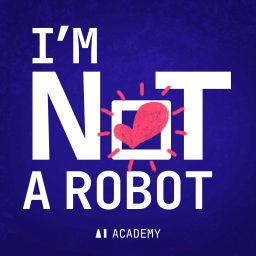 Podcast thumbnail for I'm NOT a Robot