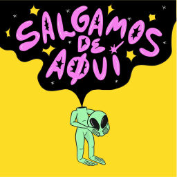 Podcast thumbnail for Salgamos de Aquí