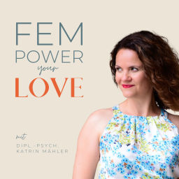 Podcast thumbnail for FEMpower your Love - Paarberatung ohne deinen Partner