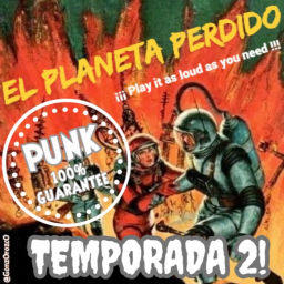 Podcast thumbnail for El PLANETA PERDIDO. Play It As Loud As You Need !!