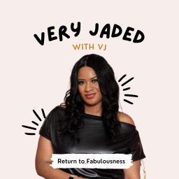 Podcast thumbnail for Very Jaded with VJ