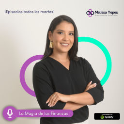 Podcast thumbnail for La Magia de las Finanzas