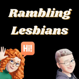 Podcast thumbnail for Rambling Lesbians