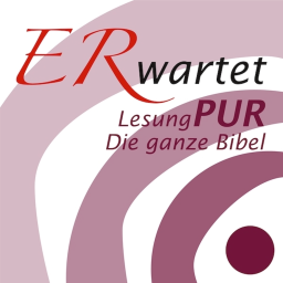 Podcast thumbnail for ERwartet - das tägliche Bibelhörbuch (Lesung PUR)