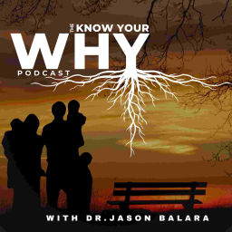 Podcast thumbnail for Know your why Podcast