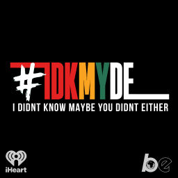 Podcast thumbnail for I Didn’t Know, Maybe You Didn’t Either!