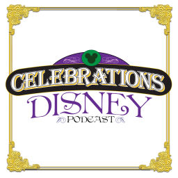 Podcast thumbnail for Celebrations Disney Podcast