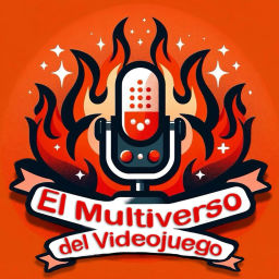 Podcast thumbnail for El Multiverso del Videojuego