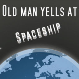 Podcast thumbnail for Old Man Yells at Spaceship