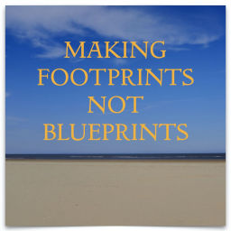 Podcast thumbnail for Making Footprints Not Blueprints