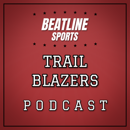 Podcast thumbnail for Beatline Trail Blazers - Daily Podcast On The Portland Trail Blazers