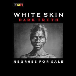 Podcast thumbnail for WHITE SKIN - DARK TRUTH