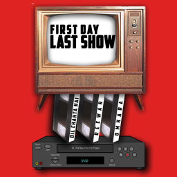 Podcast thumbnail for First Day Last Show