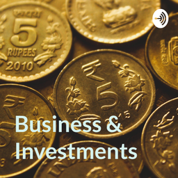 Podcast thumbnail for Business & Investments - Telugu