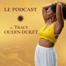 Podcast thumbnail for Le podcast de Tracy Oudin-Duret