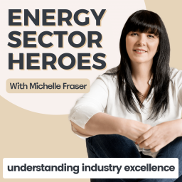 Podcast thumbnail for Energy Sector Heroes ~ Careers in Oil & Gas, Sustainability & Renewable Energy