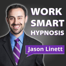 Podcast thumbnail for Work Smart Hypnosis | Hypnosis Training and Outstanding Business Success