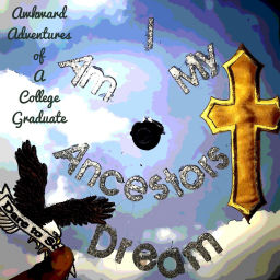 Podcast thumbnail for Awkward Adventures of a College Graduate