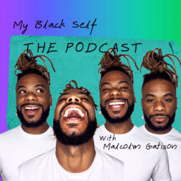 Podcast thumbnail for My black self