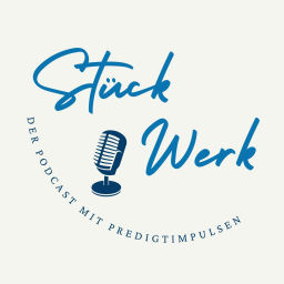 Podcast thumbnail for Stückwerk Podcast